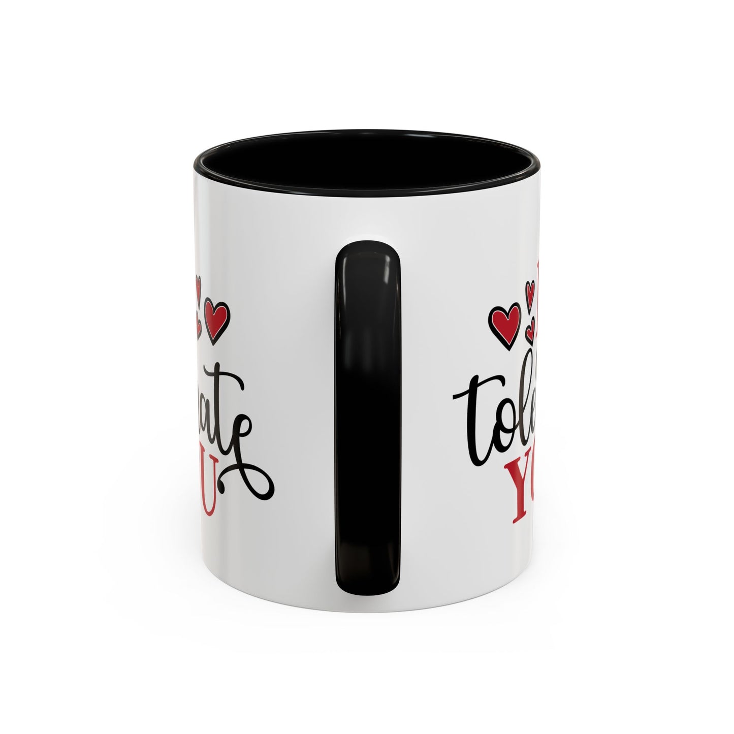 I Tolerate You Mug 11oz