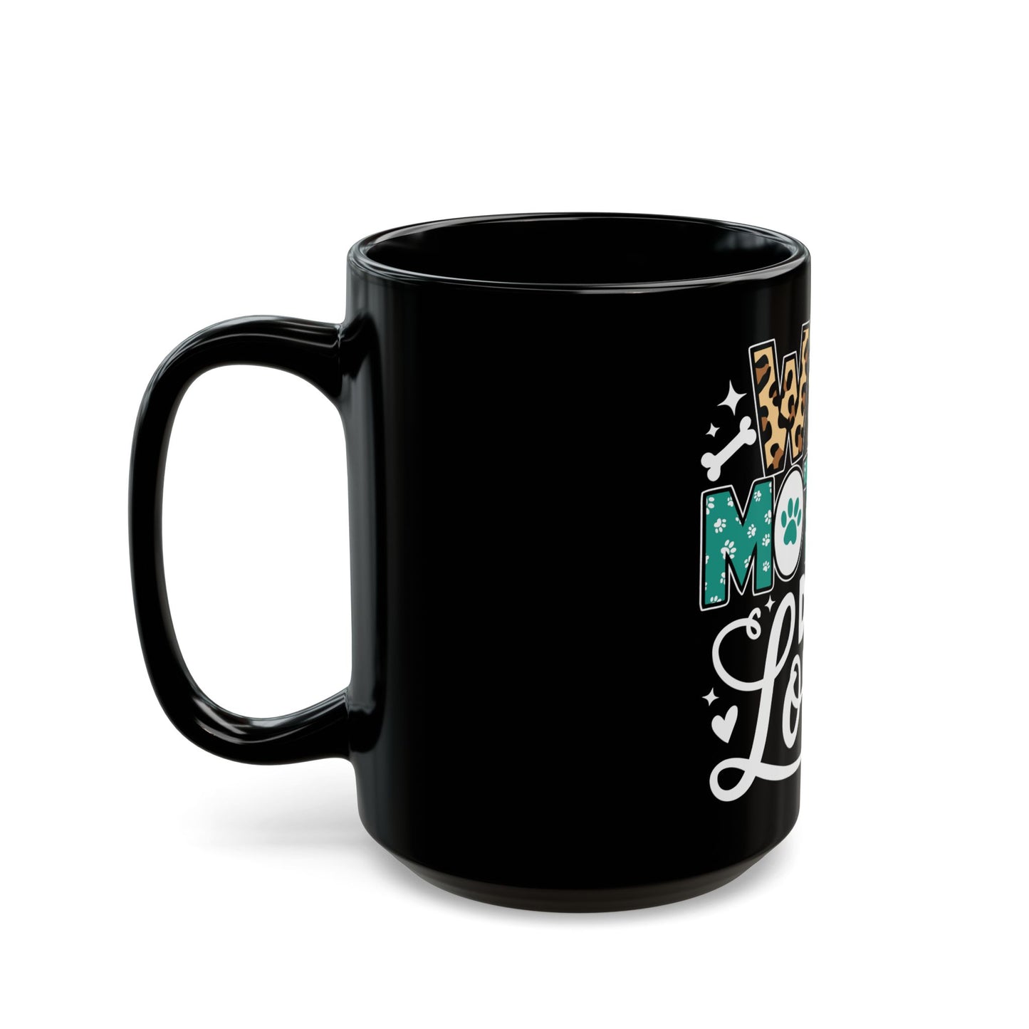 Wife Mother Dog Lover Mug - Black 11oz & 15oz Coffee Cup