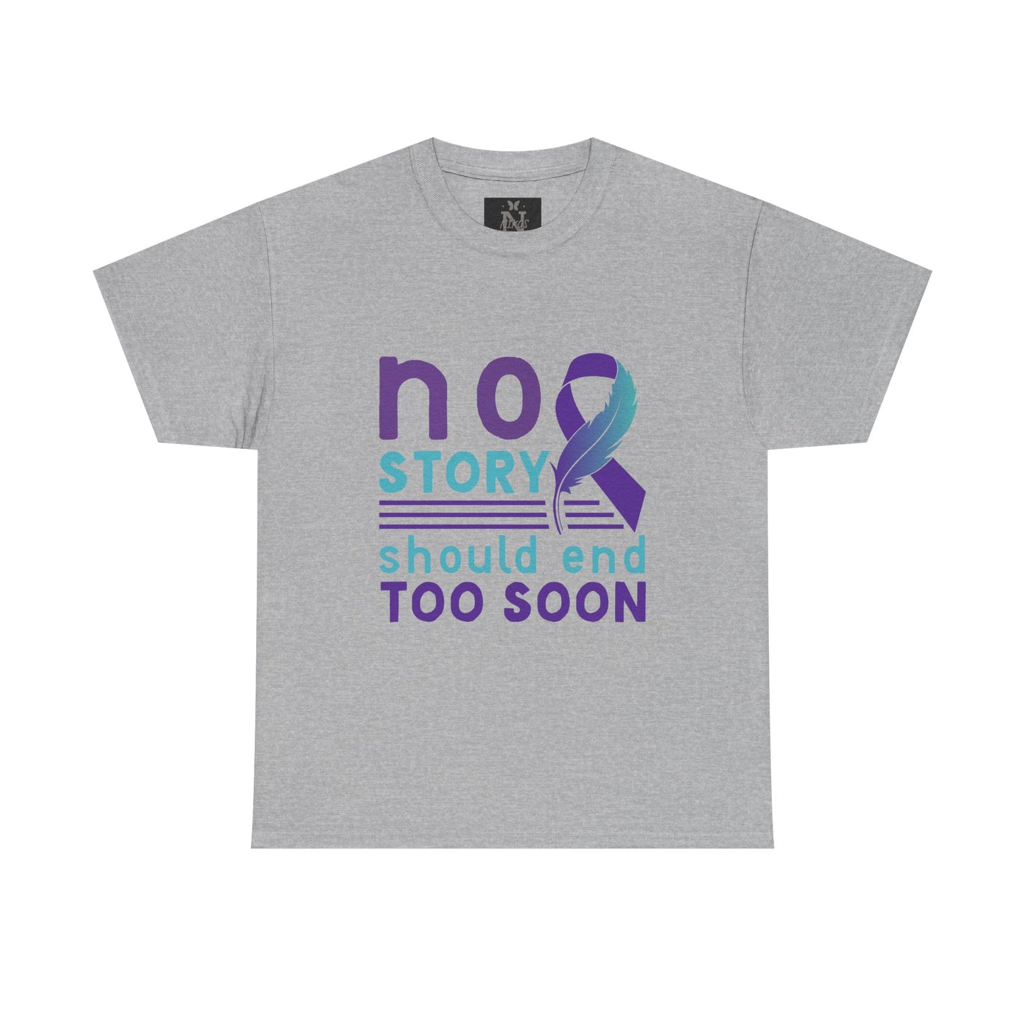 Suicide Awareness Unisex Heavy Cotton Tee - "No Story Should End Too Soon"