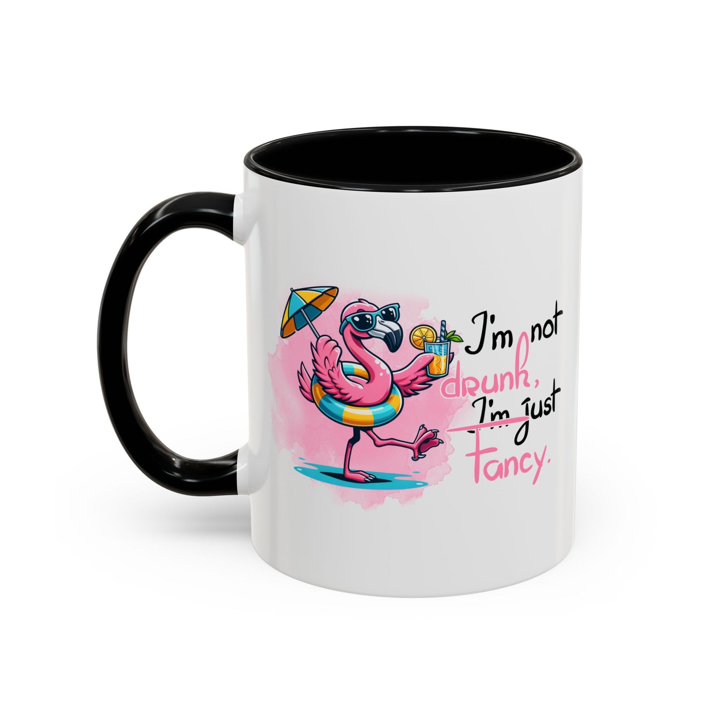 Funny Flamingo Coffee Mug - I'm Not Drunk, I'm Just Fancy - Perfect Gift for Coffee Lovers