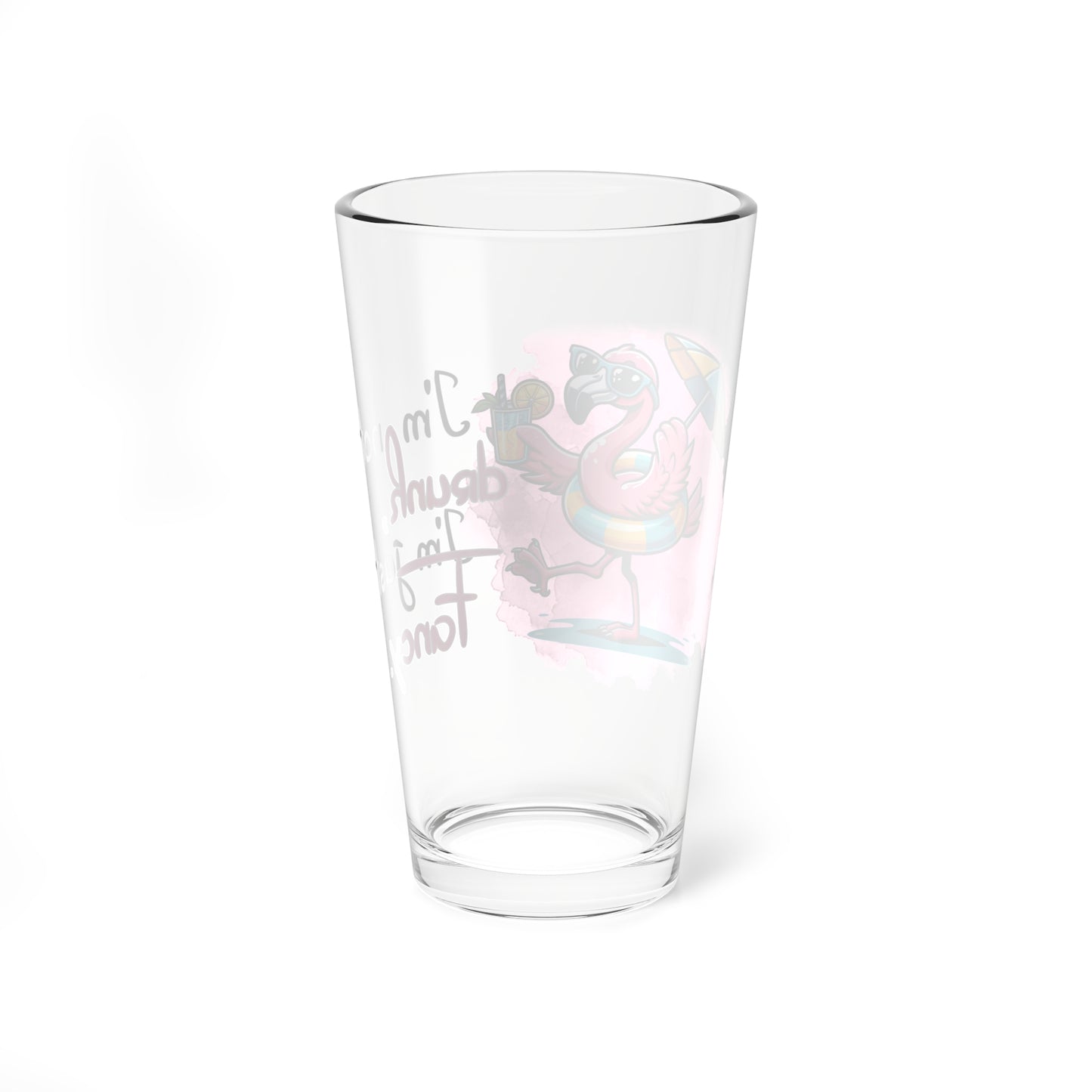 16oz pint Glass with Fun Flamingo Design - I'm Not Drunk, I'm Just Fancy