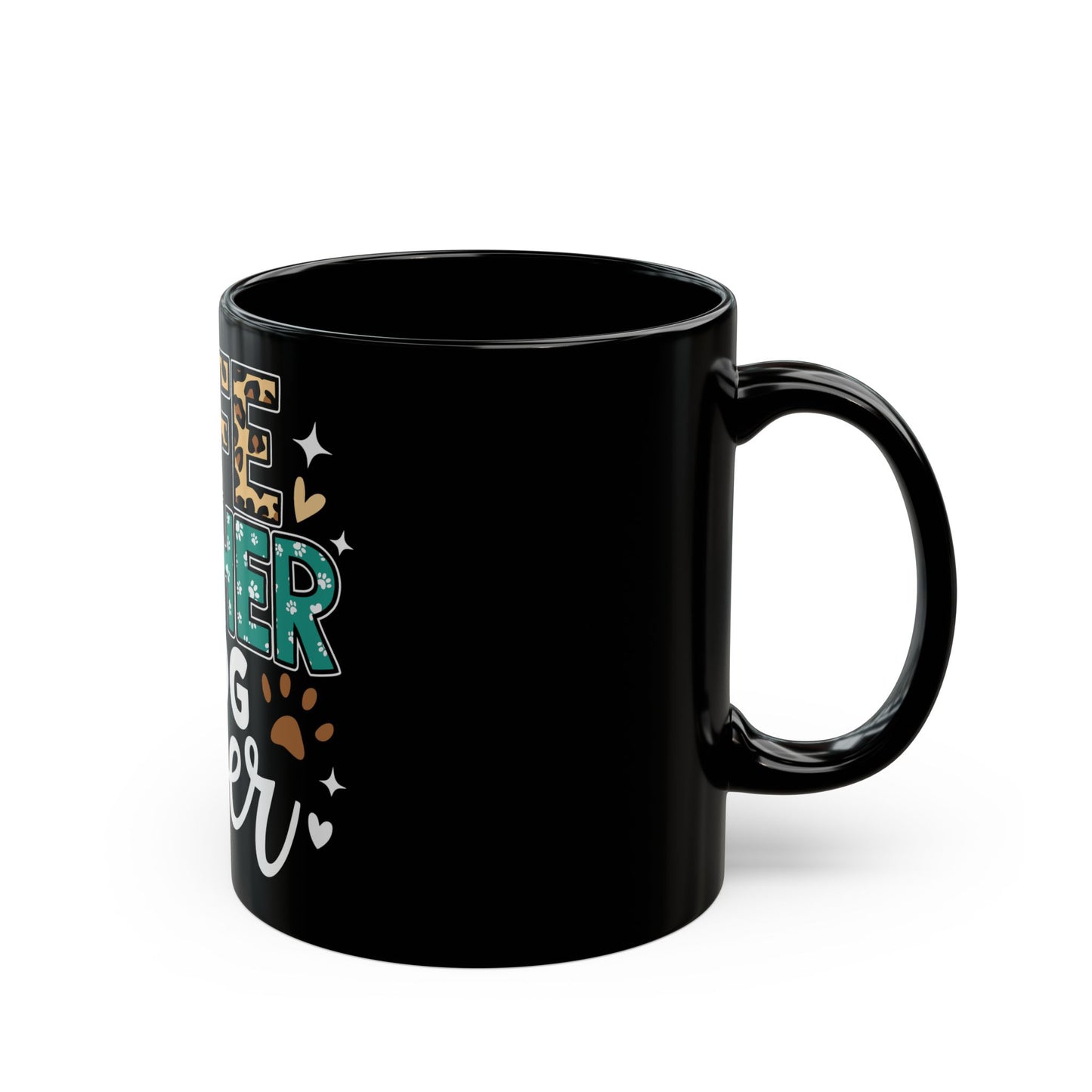 Wife Mother Dog Lover Mug - Black 11oz & 15oz Coffee Cup