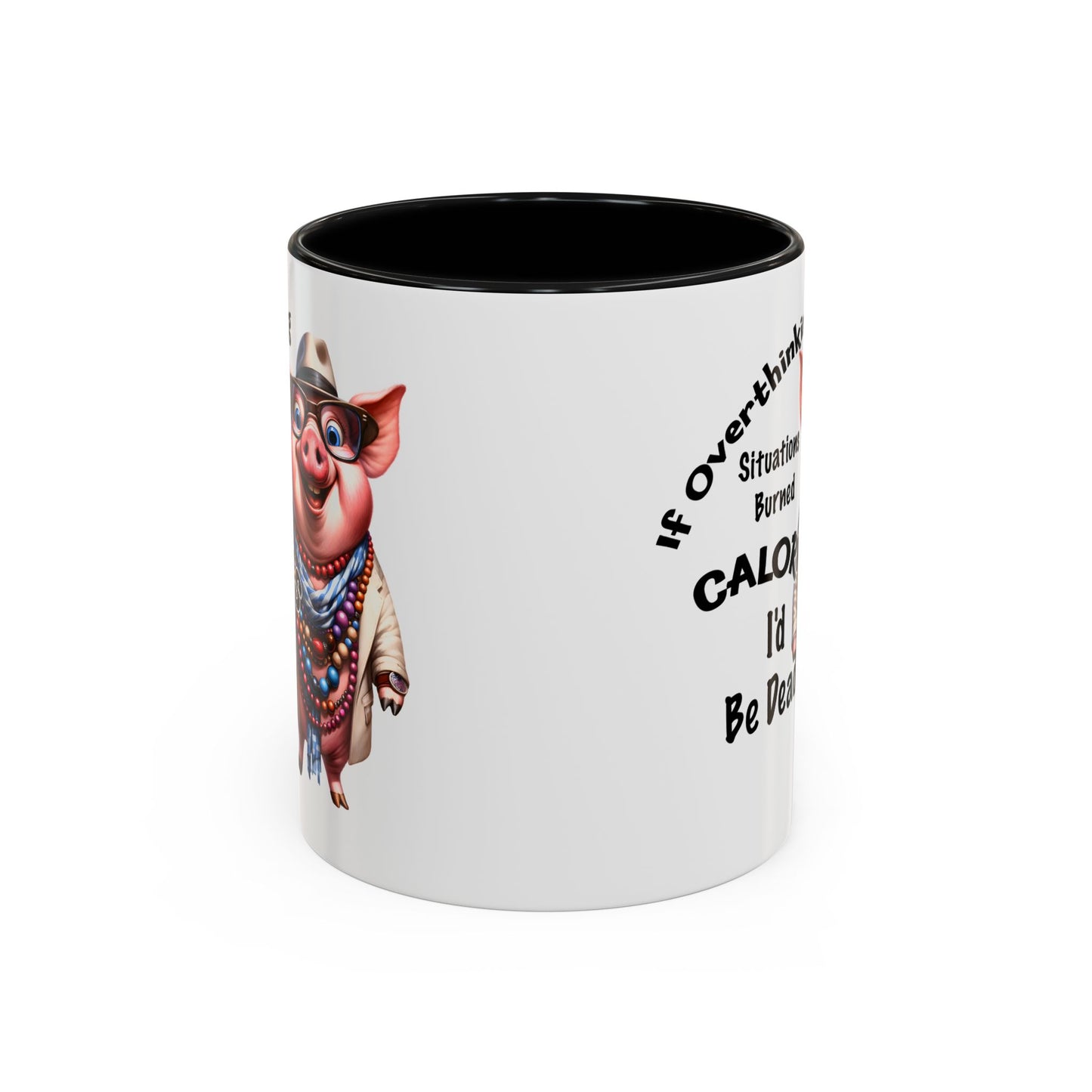 Humorous Pig Accent Coffee Mug - Perfect Gift for Coffee Lovers & Overthinkers | 11 oz & 15 oz