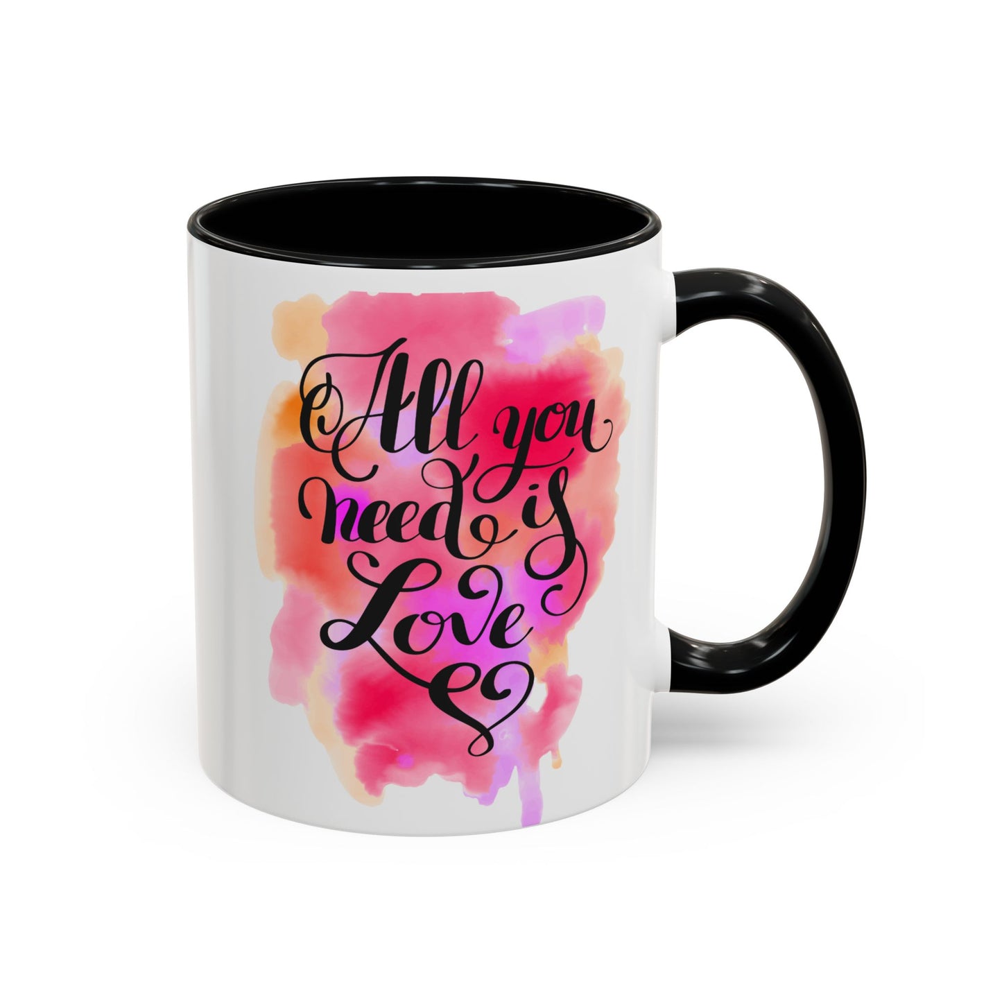 All You Need, Mug 11oz