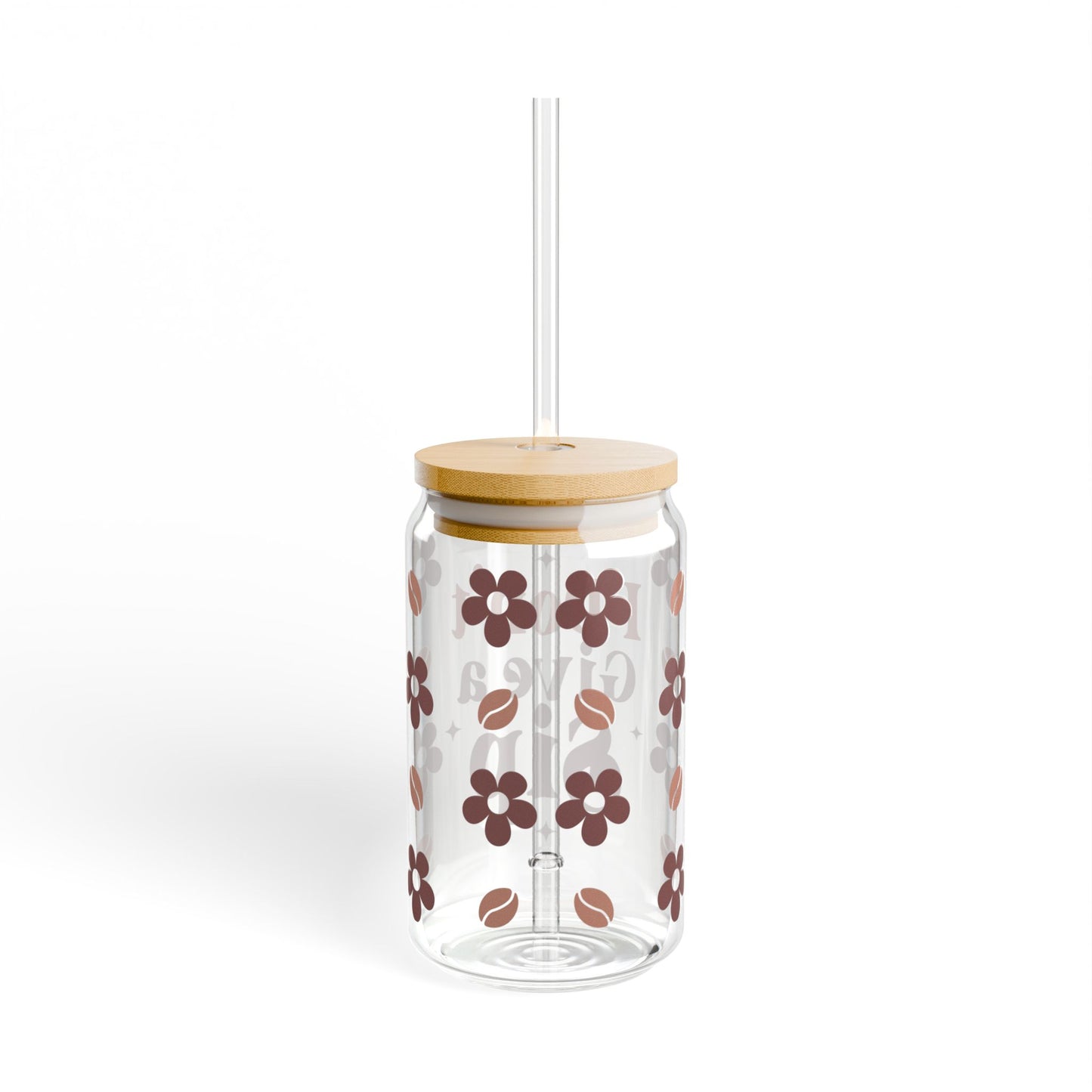 Floral Sipper Glass - 16oz with 'I Don't Give a Sip' Design