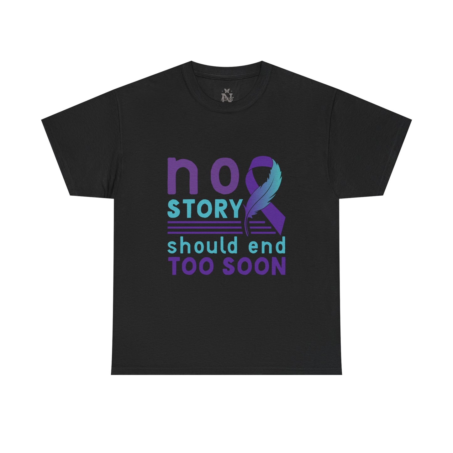 Suicide Awareness Unisex Heavy Cotton Tee - "No Story Should End Too Soon"