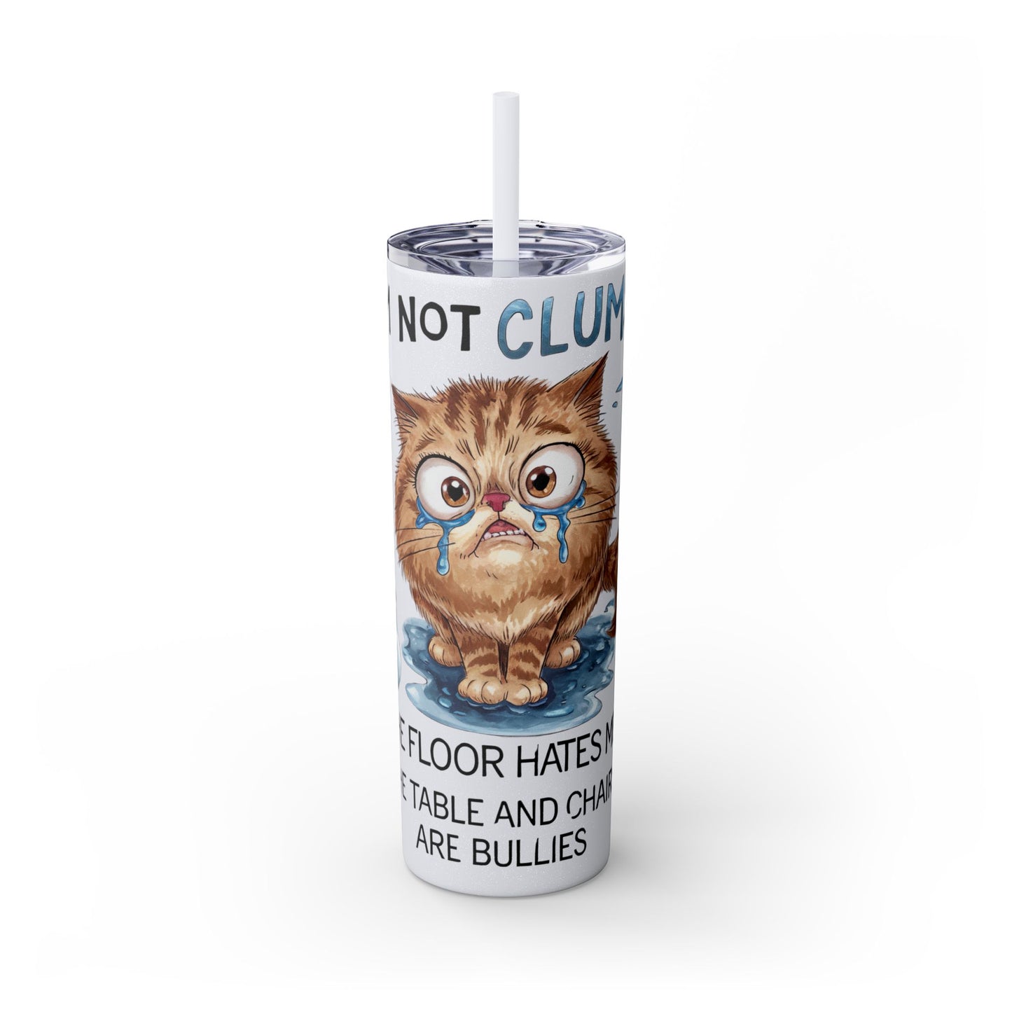 Cat Lover's 20oz Skinny Tumbler with Straw - Funny Pet Humor Design