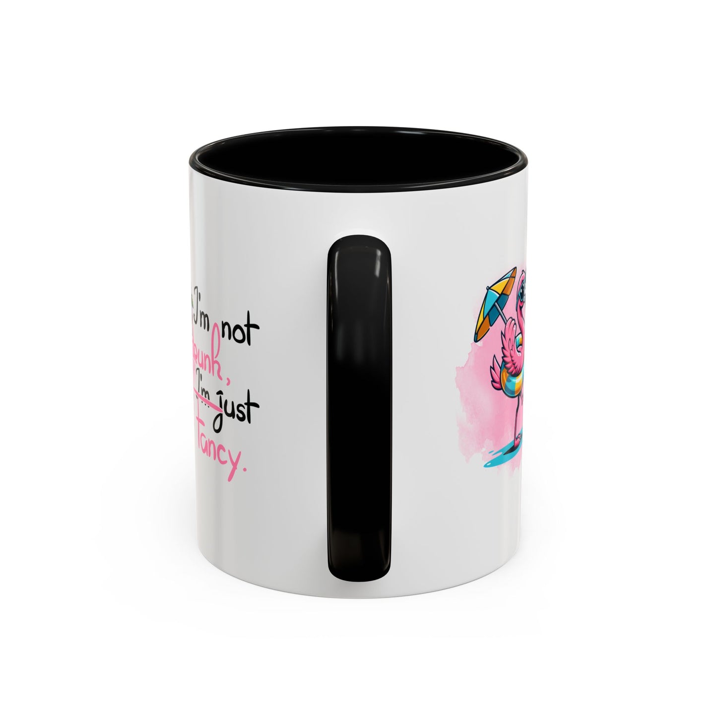 Funny Flamingo Coffee Mug - I'm Not Drunk, I'm Just Fancy - Perfect Gift for Coffee Lovers