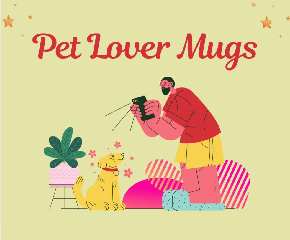 Pet Lover Mugs