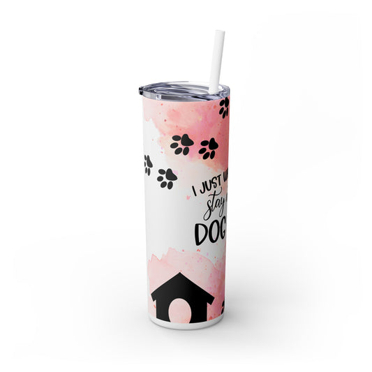 Dog Mom Skinny Tumbler with Straw - 20oz, Stay at Home Vibe