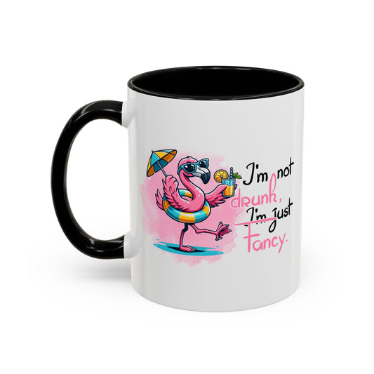 Funny Flamingo Coffee Mug - I'm Not Drunk, I'm Just Fancy - Perfect Gift for Coffee Lovers