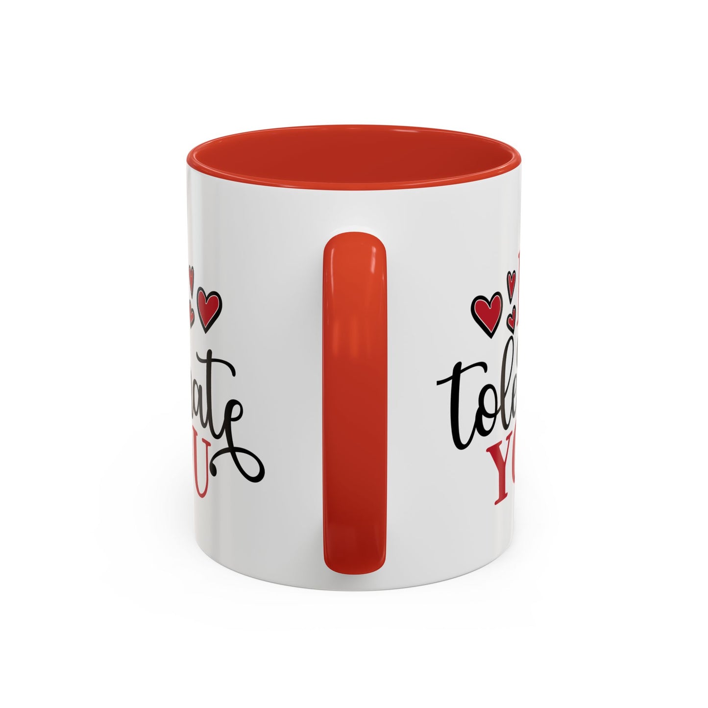 I Tolerate You Mug 11oz