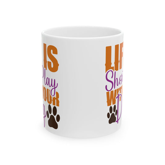 Life Is Short, 11oz