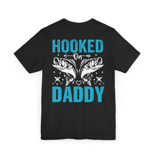 Hooked on Daddy Fishing T-Shirt - Perfect Gift for Father's Day and Fishing Enthusiasts