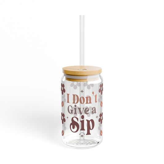 Floral Sipper Glass - 16oz with 'I Don't Give a Sip' Design