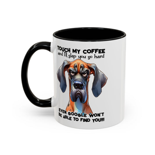Touch my coffee Blood Hound, Mug 11oz